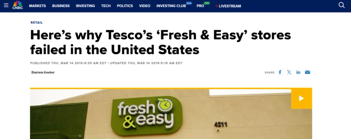 Screenshot of a CNBC news article titled 'Here's why Tesco's ‘Fresh & Easy’ stores failed in the United States,' showing the green and white 'fresh & easy' store sign.